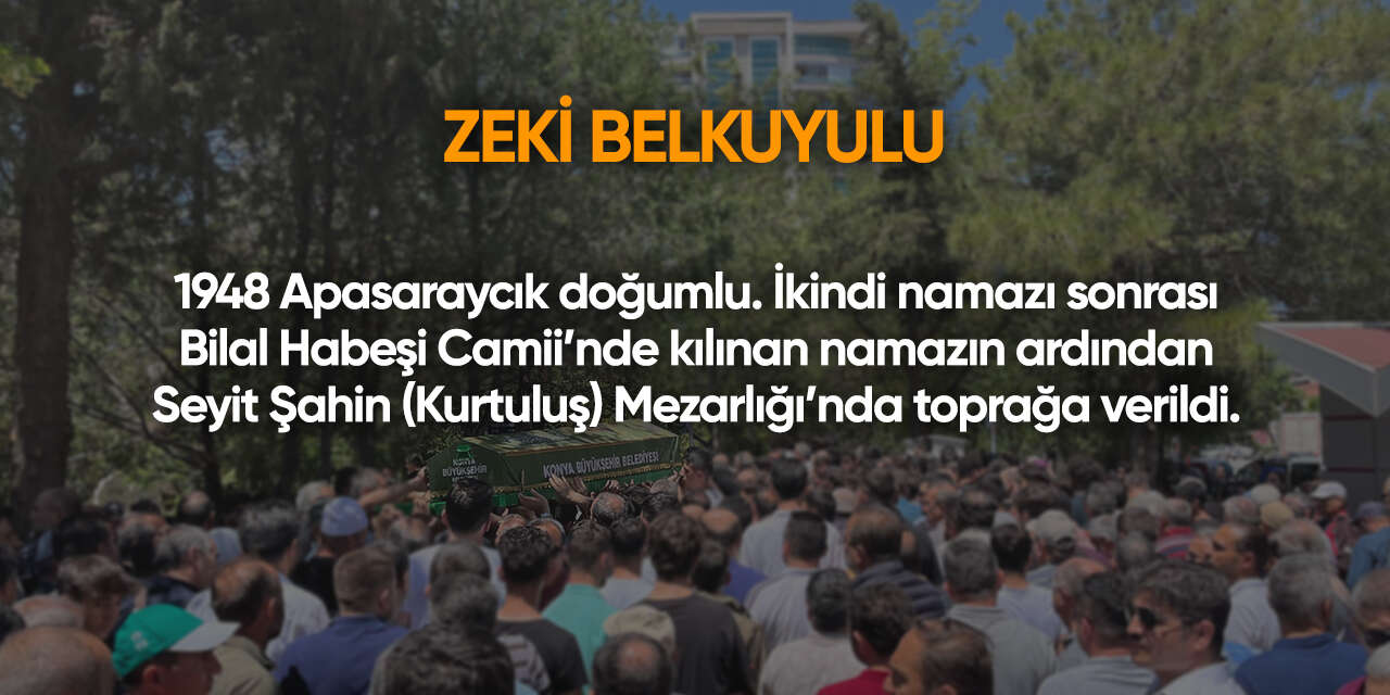 Konya'da bugün vefat edenler | 16 Temmuz 2026 8